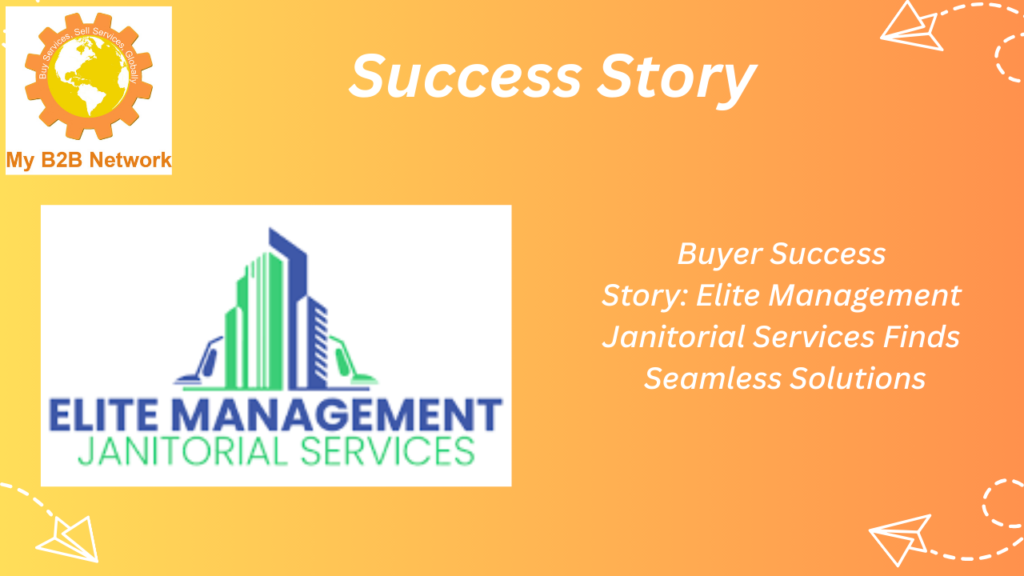 Buyer success story with MyB2BNetwork—a B2B service marketplace